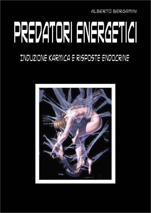Predatori energetici – Induzione karmica e risposte endocrine
